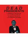 Cover image for Dead Presidents
